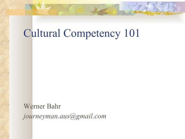 Cultural Competency 101 Aug 2010