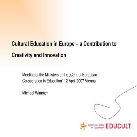 Cultural education in europe - a Contribution to Creativity and Innovation
