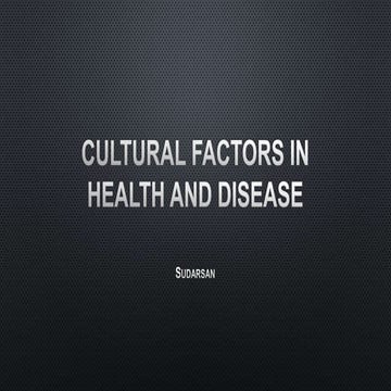 Cultural factors in health and disease