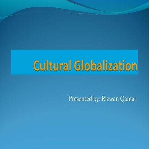 Cultural Globalization