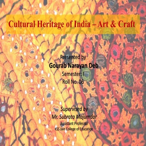 Cultural Heritage of India - Art & Craft
