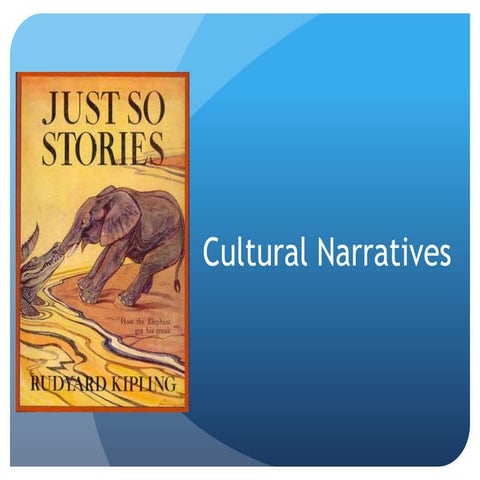 Cultural narratives