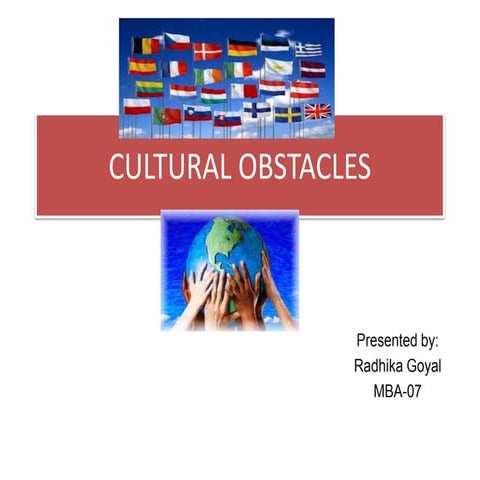 Cultural obstacles