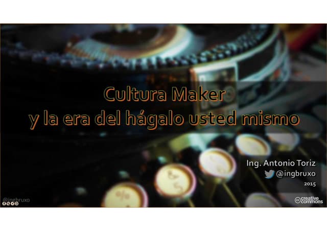 Cultura maker diapositivas hechas en html5