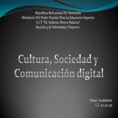 Cultura sociedad y comunicacion digital