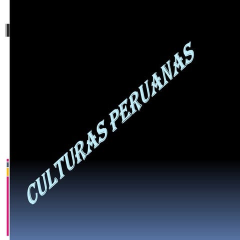 Las Culturas Peruanas