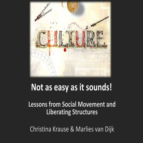 Culture   not as easy at it sounds - lessons from social movement and liberat...
