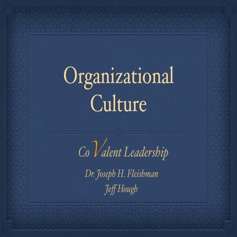 Covalent Leadership - Organizational Culture