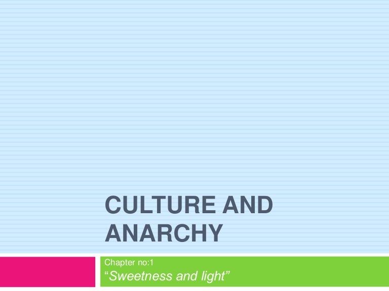 culture and anarchy culture and anarchy