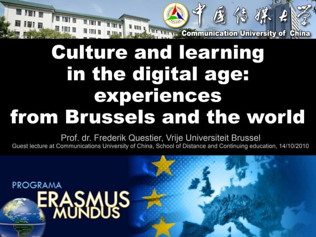 Culture and learning in the digital age:  experiences from Brussels and the w...