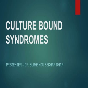Culture bound syndromes