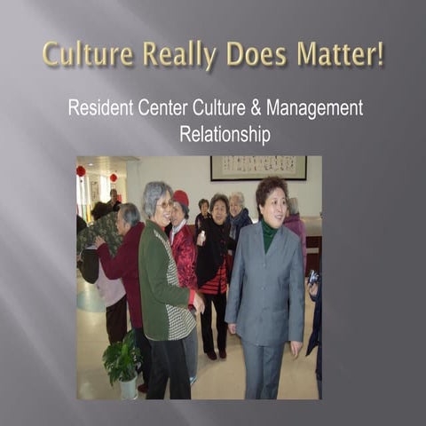Culture change resident relationship 2013