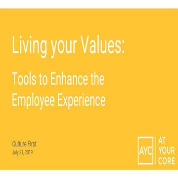 Culture First 2019: Day 3, Living your values: tools to enhance the employee experience