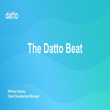 Culture First 2019: Day 1, The Datto Beat