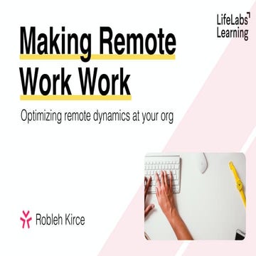 Culture First 2019: Day 2, Making remote work work 