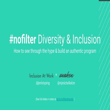 Culture First 2019: Day 2, #nofilter Diversity & Inclusion: How to see through the hype & move towards authenticity