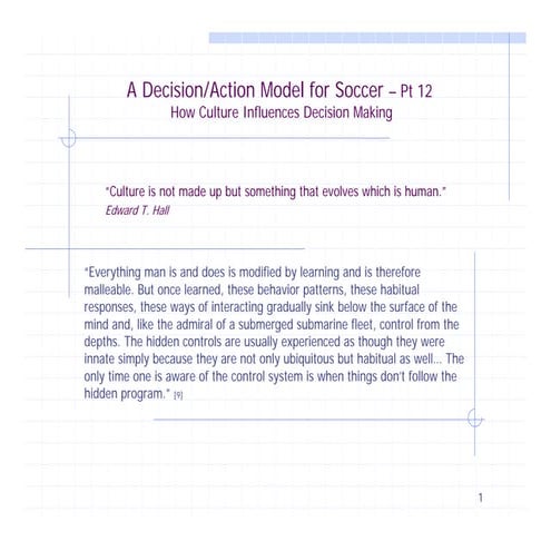 The role of culture in decision/action models - Pt.12