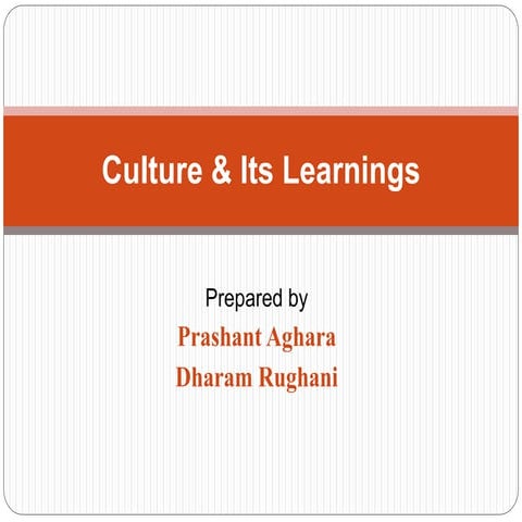 Culture & its learnings