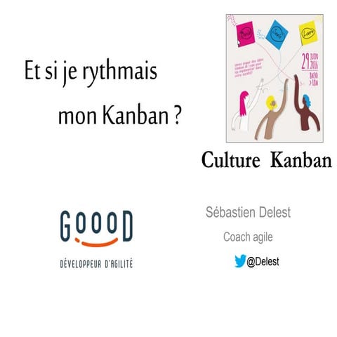 Et si je rythmais mon kanban ?