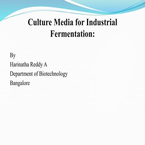 Culture media types for industrial fermentation