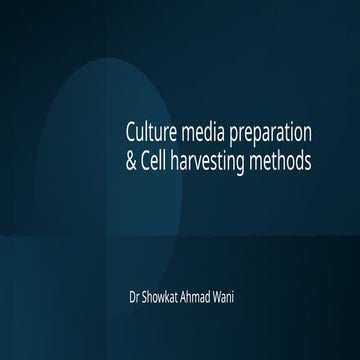 culture media preparation & cell harvesting methods..pptx