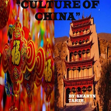 Culture of china by sharyn tahir.