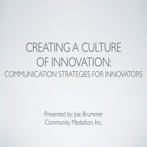 Presentation: Creating a Culture of Innovation