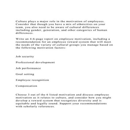 Culture plays a major role in the motivation of employees. Consi.docx