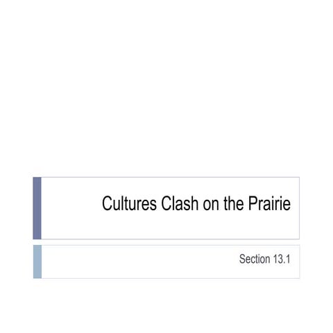 Cultures Clash on the Prairie