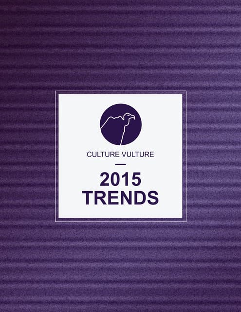 Culture vulture trends_report_2015