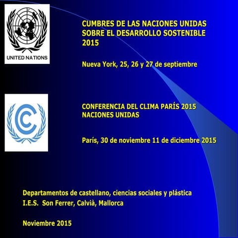 Objetivos 2030 ONU desarrollo sostenible y Cumbre del Clima París 2015