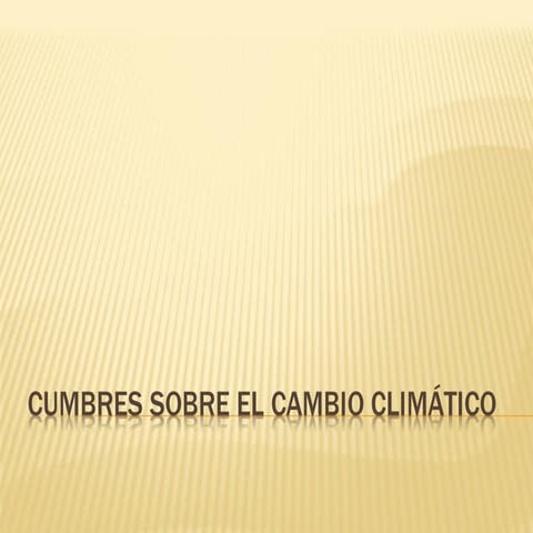 Cumbres sobre el_cambio_climatico