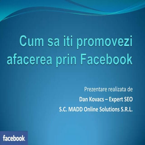 Cum sa iti promovezi afacerea prin Facebook