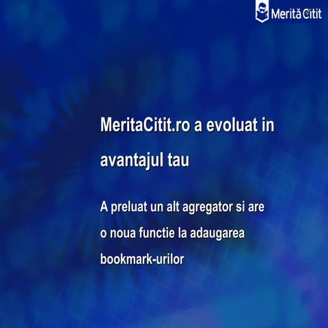 Merita Citit a evoluat in favoarea ta