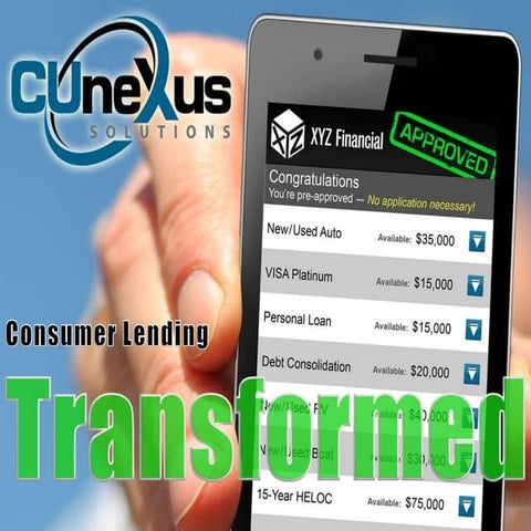 Consumer Lending: TRANSFORMED