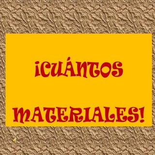 Cuántos materiales!