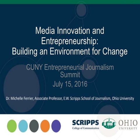 Media Innovation and Entrepreneurship: Building an Environment for Change