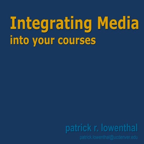 CU Online Webinar  - Integrating media into your course