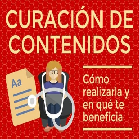 Curación de--contenidos-cómo-realizarla-y-en-que-te-beneficia
