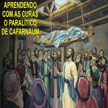 Cura paralitico cafarnaum [salvo automaticamente] | PPTX