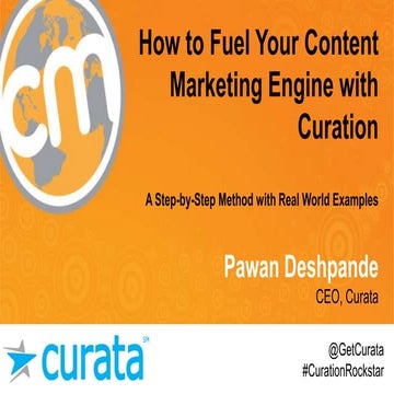 How to Fuel Your Content Marketing Engine with Curation - Content Marketing W...