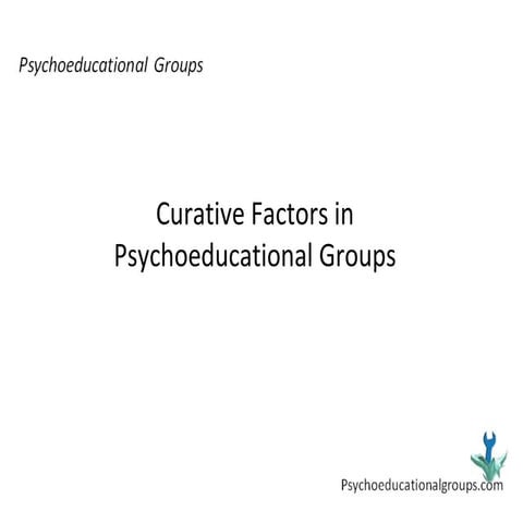 Curative Factors in Psychoeducational Groups
