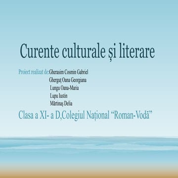 Studiu de caz:Curente literare si culturale 