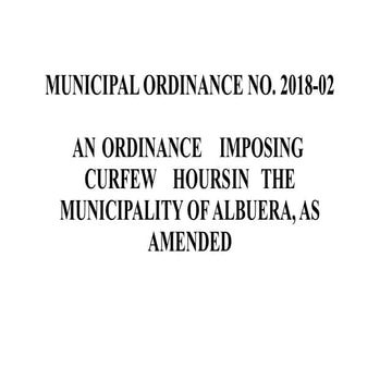 CURFEW ORDINANCE OF ALBUERA 2018-02.pptx