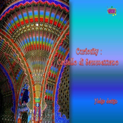 Curiosity Castello di Sammezzano