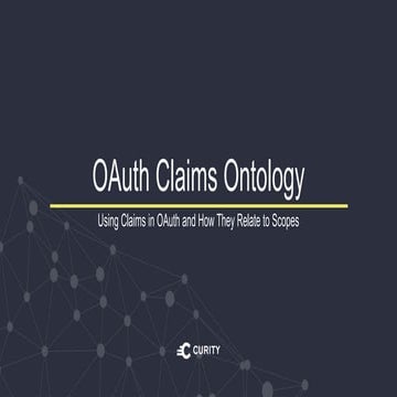 OAuth Claims Ontology: Using Claims in OAuth and How They Relate to Scopes