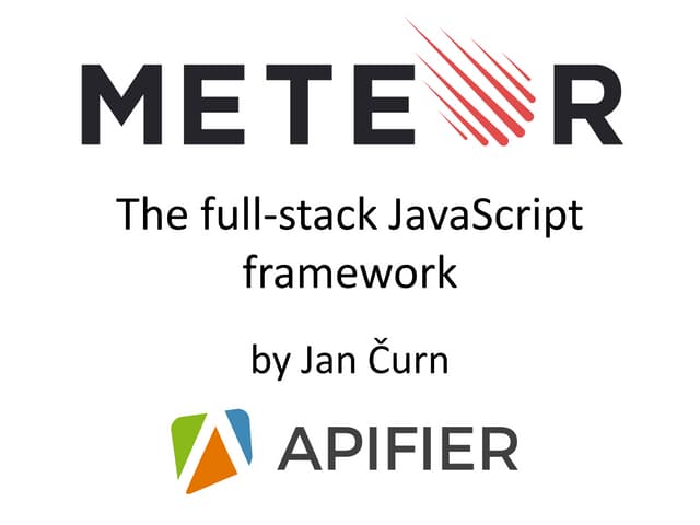 Jan Čurn: Meteor: the full-stack JavaScript framework