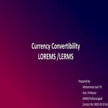 Currency convertibility LOREMS or LERMS