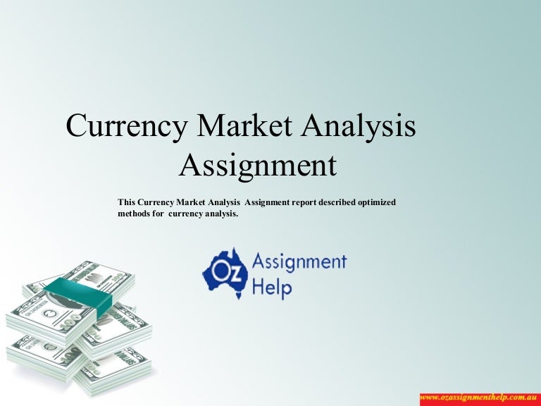 Currency market analysis assignment