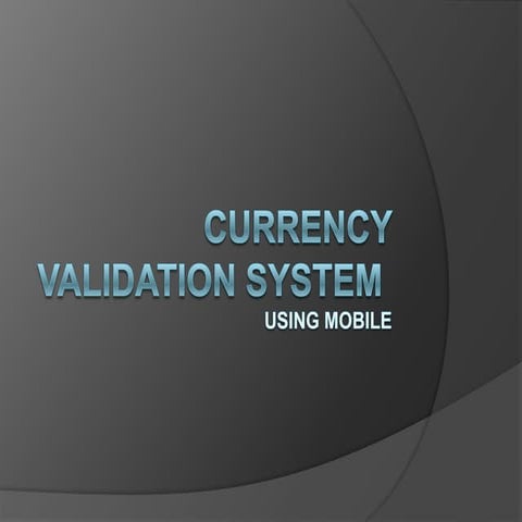 Currency validation system using mobile
